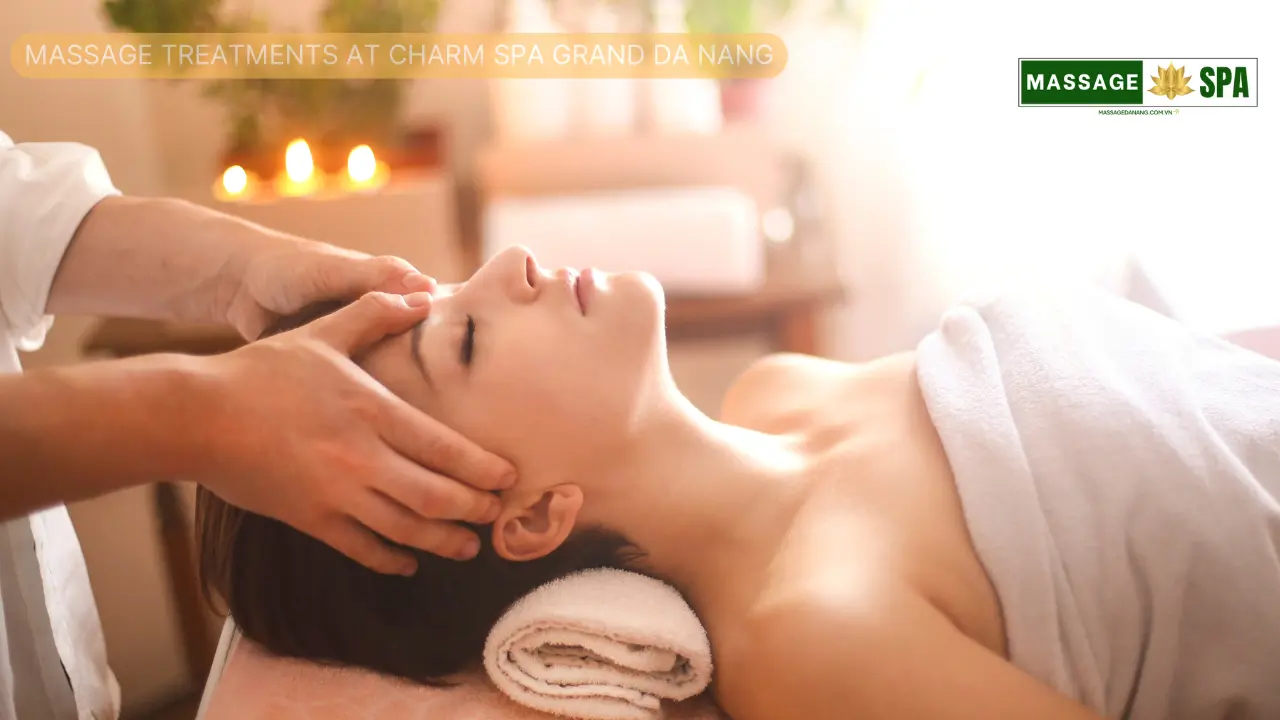 Massage treatments at Charm Spa Grand Da Nang