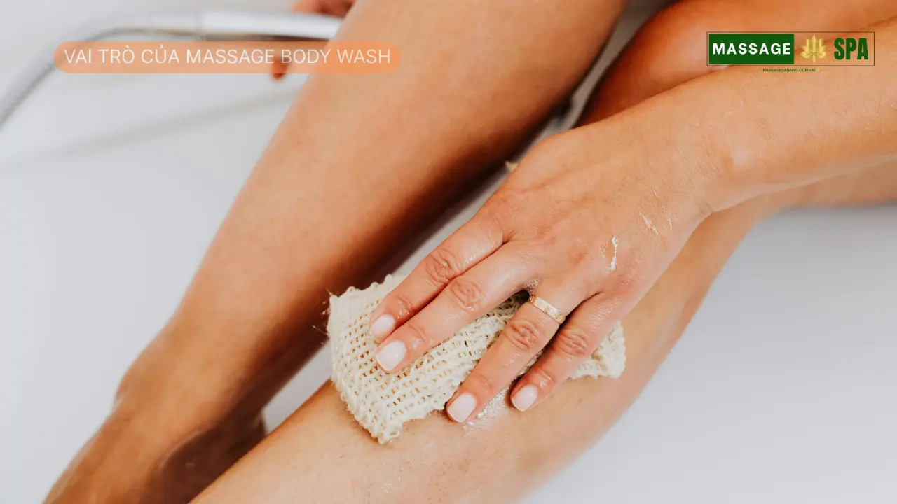Vai trò của massage body wash